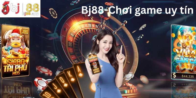 An tâm với sự uy tín Bj88 An tâm với sự uy tín Bj88