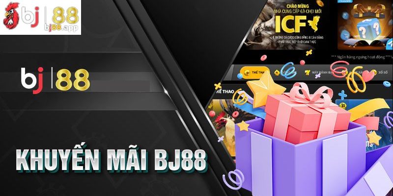 Khuyến mãi Bj88 hấp dẫn, đa dạng Khuyến mãi Bj88 hấp dẫn, đa dạng